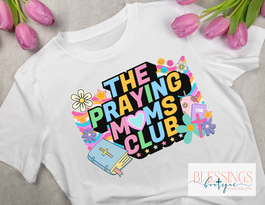 Praying Mom's Club T-shirt